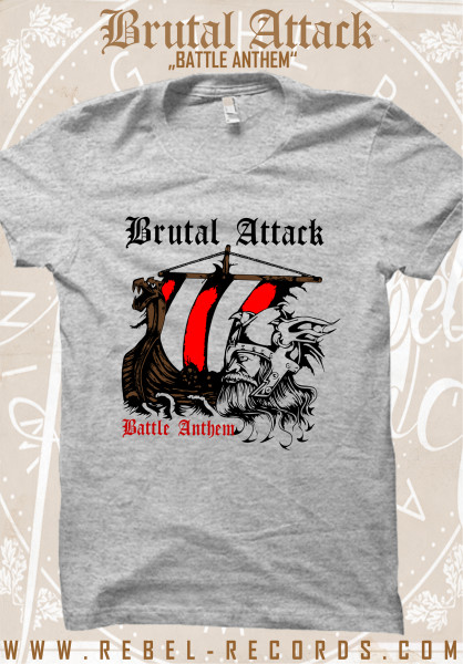 Brutal Attack - Battle Anthem T-Shirt